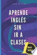 Aprende Inglés Sin Ir a Clases