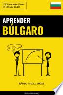 Aprender Búlgaro - Rápido / Fácil / Eficaz