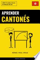 Aprender Cantonés - Rápido / Fácil / Eficaz