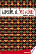 Aprender, sí, pero ¿cómo?