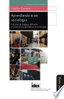 Aprendiendo a ser sociólogxs