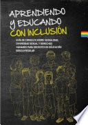Aprendiendo y educando con inclusión