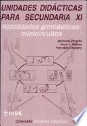 Aprendizaje de las habilidades gimnásticas; Una propuesta a través de minicircuitos. Unidades didácticas para Secundaria XI