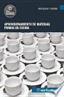 Aprovisionamiento de materias primas en cocina. Certificados de profesionalidad. Operaciones básicas de cocina