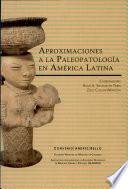 Aproximaciones a la paleopatología en América Latina