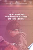 Aproximaciones culturales y didácticas: al hecho literario