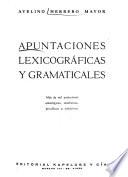 Apuntaciones lexicograficas y gramaticales