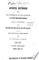 Apuntes históricos sobre las agresiones del dictador argentino, Juan Manuel Rosas