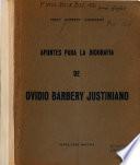 Apuntes para la biografía de Ovidio Barbery Justiniano