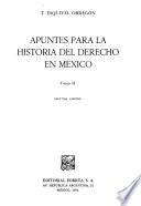 Apuntes para la historia del derecho en México