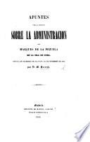 Apuntes para la historia sobre la administracion del marques de la Pezuela en la isla de Cuba