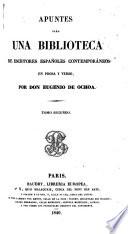 Apuntes para una biblioteca de escritores expañoles contemporáneos en prosa y verso
