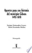 Apuntes para una historia del municipio Gibara, 1492-1878