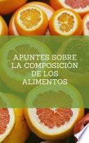 Apuntes sobre la composición de los alimentos