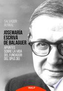 Apuntes sobre la vida del Fundador del Opus Dei