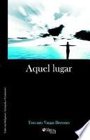 Aquel Lugar