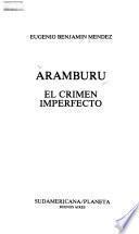 Aramburu el crimen imperfecto
