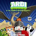 Arbi Y El Temible Dragon Drako