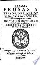 Arcadia prosas y versos con una esposicion de los nombres historicos y poeticos.