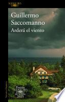 Arderá el viento (Premio Alfaguara de novela 2025)