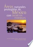 Areas naturales protegidas de Měxico con decretos federales
