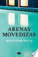 Arenas Movedizas /Quicksand