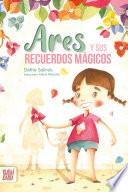 Ares y sus recuerdos mágicos
