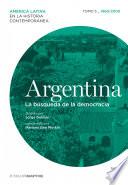 Argentina. La búsqueda de la democracia. Tomo 5 (1960-2000)
