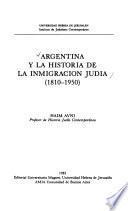 Argentina y la historia de la inmigración judía (1810-1950)