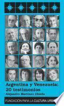 Argentina y Venezuela: 20 testimonios