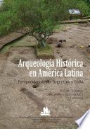 Arqueología histórica en América Latina