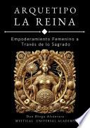 ARQUETIPO DE LA REINA