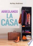 Arreglando la Casa