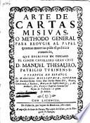 Arte de cartas misivas, o Methodo general para redvcir al papel quantas materias pide el politico comercio