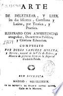 Arte de deletrear, y leer los dos Idiomas, Castellano y Latino, por teorica, y practica
