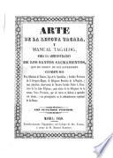 Arte de la lengua tagala, y manual tacalog, para la administracion de los Santos Sacramentos