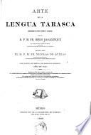 Arte de la lengua tarasca, dispuesto con nuevo estilo y claridad por el r. p. m. fr. Diego Basalenque ...