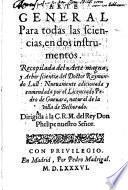 Arte general para todas las sciencias, en dos instrumentos. Recopilada del Arte magna, y Arbor scientiae del doctor Raymundo Lull: nueuamente adicionada y enmendata por el licenciado Pedro de Gueuara, ..