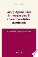 Arte y Aprendizaje: Estrategias para la educación artística en primaria