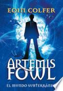 Artemis Fowl: el Mundo Subterráneo / Artemis Fowl