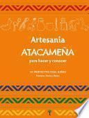 Artesanía Atacameña para hacer y conocer