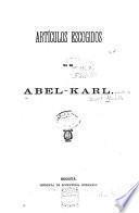 Artículos escogidos de Abel-Karl [pseud.]