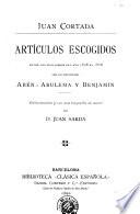 Artículos escogidos entre los publicados del año 1838 al 1868 con los pseudónimos Abén-Abulema y Benjamín