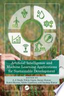 Artificial Intelligence and Machine Learning Applications for Sustainable Development