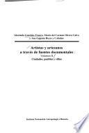 Artistas y artesanos a través de fuentes documentales: Ciudades, pueblos y villas