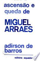 Ascensão e queda de Miguel Arraes