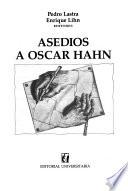 Asedios a Oscar Hahn