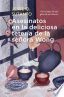 Asesinatos en la deliciosa tetería de la señora Wong