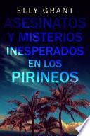 Asesinatos y misterios inesperados en los Pirineos