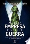 Así en la empresa como en la guerra